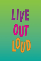 Live Out Loud Dot-Grid Journal, 6x9, 120 pages 1694321355 Book Cover