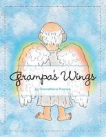 Grampa's Wings 1460213661 Book Cover
