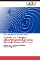 Medida de Campos Electromagneticos En La Zona de Campo Proximo 3846576212 Book Cover