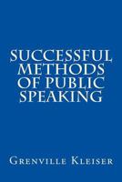 Successful Methods of Public Speaking 146999450X Book Cover