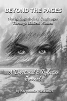 Beyond the Pages: Navigating Modern Challenges Through Biblical Women B0CWLC486P Book Cover