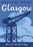 Glasgow: Weekend Walks 1907025618 Book Cover