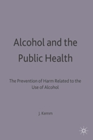 Alcohol and the Public Health 0333547799 Book Cover
