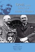 Israel and the Legacy of Harry S. Truman (Truman Legacy) (The Truman Legacy Series) 1931112800 Book Cover