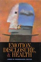 Emotion, Disclosure, & Health 1557983089 Book Cover