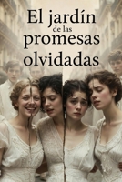 El jardín de las promesas olvidadas (Spanish Edition) B0GXRJS6MF Book Cover
