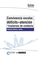 Convivencia escolar, déficits de atención y trastornos de conducta (Spanish Edition) 9582012455 Book Cover