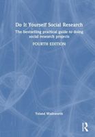 Do It Yourself Social Research: The bestselling practical guide to doing social research projects 1032440422 Book Cover