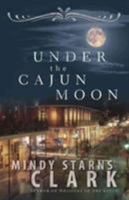Under the Cajun Moon 0736926240 Book Cover