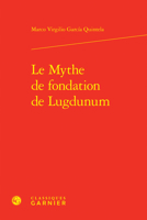 Le Mythe de Fondation de Lugdunum 2406133389 Book Cover