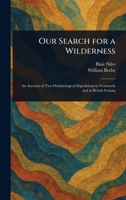 Our Search for a Wilderness 1025238419 Book Cover
