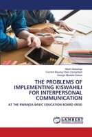 The Problems of Implementing Kiswahili for Interpersonal Communication 620564150X Book Cover