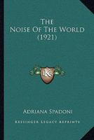 The Noise of the World 1165099918 Book Cover