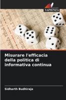 Misurare l'efficacia della politica di informativa continua (Italian Edition) 3659659517 Book Cover