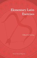 Elementary Latin Exercises (Latin Language) 1585100056 Book Cover