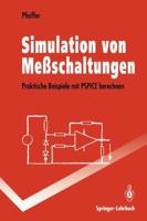Simulation Von Messschaltungen: Praktische Beispiele Mit PSPICE Berechnen 3540574271 Book Cover