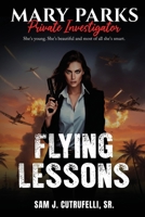 Mary Parks, Private Investigator - FLYING LESSONS B0GT8GFDM4 Book Cover