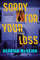 Sorry for Your Loss: A Novel B0FG7KGRWF Book Cover