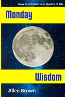 Monday Wisdom B0GMG8H8G2 Book Cover