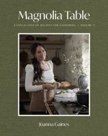 Magnolia Table, Volume 3: A Collection of Recipes for Gathering 0062820176 Book Cover