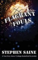Flagrant Fouls 0996272550 Book Cover