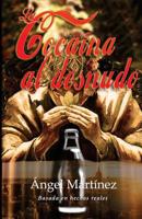 La Cocaina al Desnudo 1523433078 Book Cover