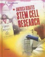 America Debates Stem Cell Research (America Debates) B007E7KFFW Book Cover