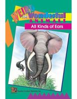 All Kinds of Ears Easy Reader 1576900479 Book Cover