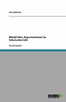 Mündliches Argumentieren im Schulunterricht 3640318498 Book Cover