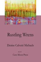 Rustling Wrens 1478362324 Book Cover