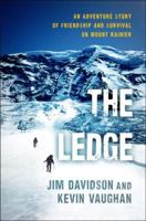 The Ledge: An Inspirational Story of Friendship and Survival Reprint edition by Davidson, Jim, Vaughan, Kevin (2013) Paperback 0345523202 Book Cover