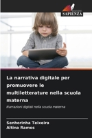 La narrativa digitale per promuovere le multiletterature nella scuola materna 6209109853 Book Cover
