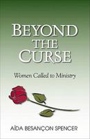 Beyond the Curse: Women Called to Ministry 094357529X Book Cover