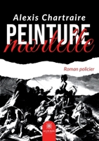 Peinture mortelle (French Edition) B0DP69X5YP Book Cover