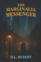 The Marginalia Messenger (The Forgotten Messages) B0GCRWD22F Book Cover