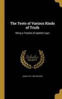 The Tests of the Various kinds of Truth 333779954X Book Cover