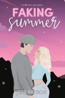 Faking Summer: An Enemies to Lovers Romance (The Bayside Lake Series) B0F54S1X6Z Book Cover