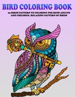 Bird Coloring Book: 25 Birds Pattern to Coloring for Both Adults and Children/Relaxing Pattern of Birds. B08QTS1KQ4 Book Cover