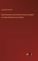 Experimentelle und kritische Untersuchungen zur Electrotherapie des Gehirns 3563450609 Book Cover