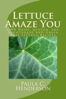Lettuce Amaze You 1540874931 Book Cover