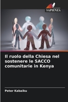 Il ruolo della Chiesa nel sostenere le SACCO comunitarie in Kenya (Italian Edition) 6207803477 Book Cover