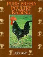Pure Breed Poultry Raising 0864170580 Book Cover