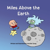 Miles Above the Earth 1697649602 Book Cover