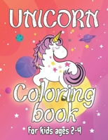 Unicorn Coloring Book for Kids Ages 2-4: A Beautiful collection of 55 Unicorns Illustrations for hours of fun! 1695618572 Book Cover