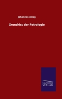 Grundriss der Patrologie (German Edition) 3846051403 Book Cover