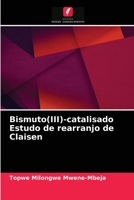 Bismuto(III)-catalisado Estudo de rearranjo de Claisen 6203392871 Book Cover