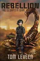Rebellion: The Scorpion War 1717224334 Book Cover