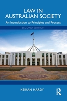 Law in Australian Society: An Introduction to Principles and Process 1032560207 Book Cover