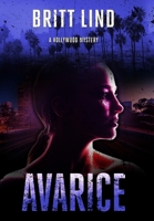 Avarice: A Hollywood Mystery (Rosemaria Baker Hollywood Mystery) B0FNPPKZGW Book Cover