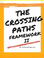 The Crossing Paths Framework II 1312668210 Book Cover